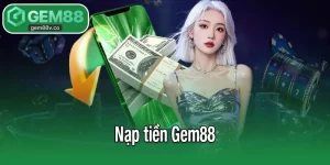 Nạp tiền Gem88